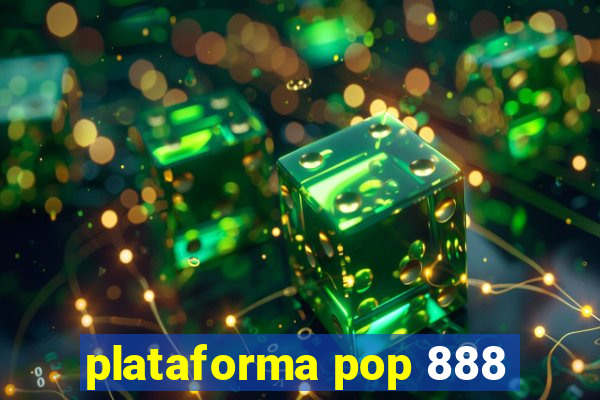 plataforma pop 888